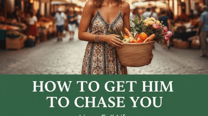 How to Get a Guy to Chase You (The Secret to Being Irresistible)